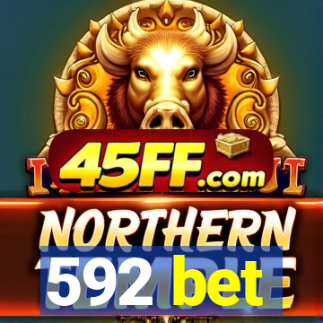 592 bet